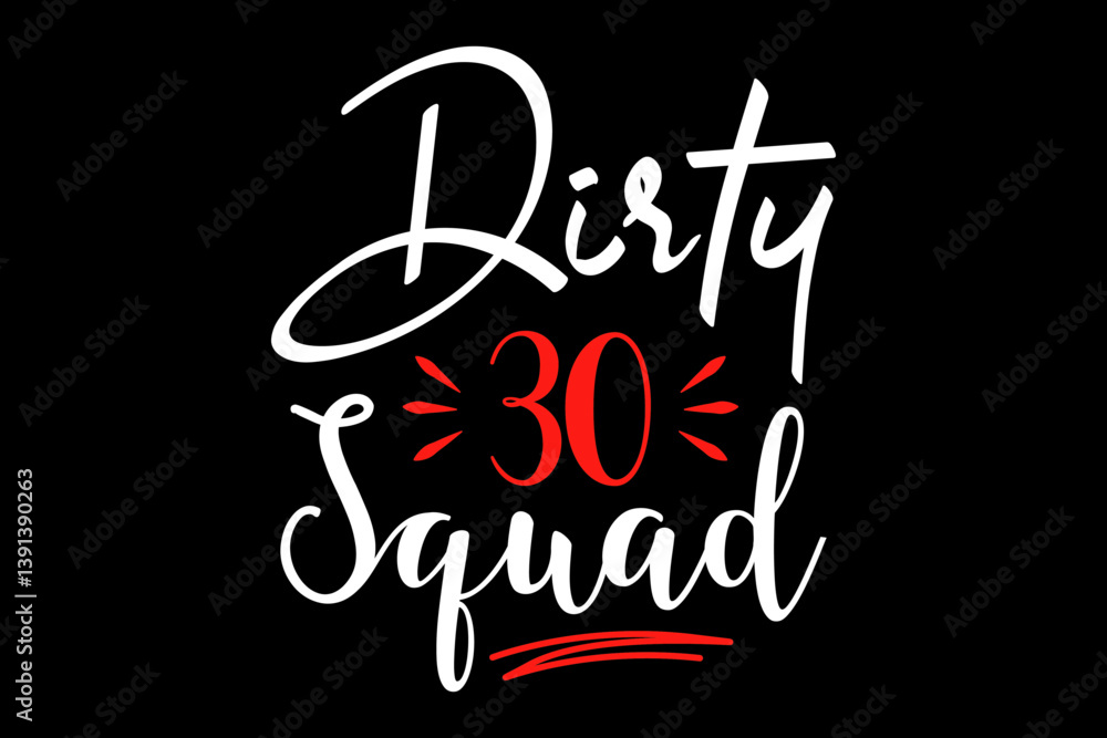 Fototapete dirty 30 squad - file contains a high-quality digital vector artwork, created with precision and det