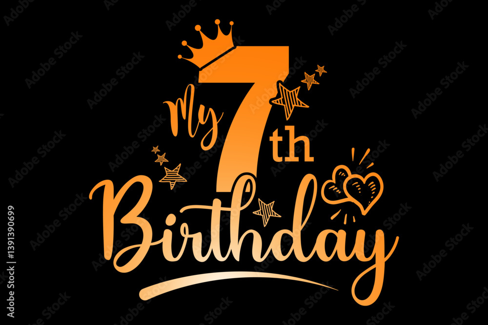 Fototapete my 7th birthday - file contains a high-quality digital vector artwork, created with precision and de