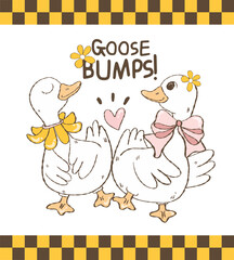 Goose bumps, Silly Goose Design with Spring flowers, Silly Goose University Hand Drawn Design