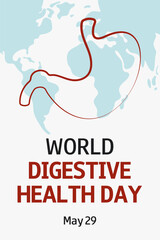 World Digestive Health day. WDHD. May 29. White vertical background with illustration of stomach, world map silhouette and text. Template for medical banner, card, poster.
