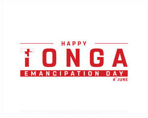 Tonga Emancipation Day on a white background, Vector design of Emancipation Day of Tonga, Typographic Design of Tonga National Day, Flag typography of Tonga