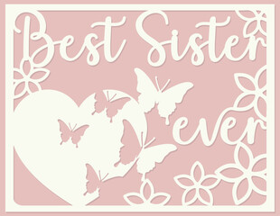 Best Sister ever card Layered paper cut style