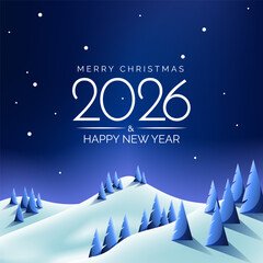 Happy New Year 2026 and Merry Christmas greeting card with lettering and snowy night mountains forest, vector illustration © MarySan