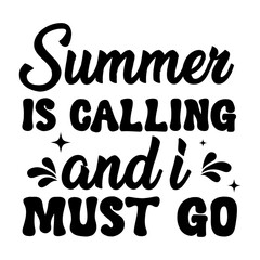 Summer is calling and i must go SVG Design
