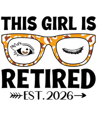 This Girl Is Retired Est. 2026