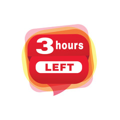 3 hours left label for great promotions and offers, vector illustration design element.