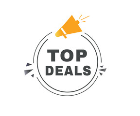 Top deals banner label icon speech bubble modern graphic element. Vector sign.