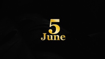 5th June, Animation 5 June Text Effects On Black Background 