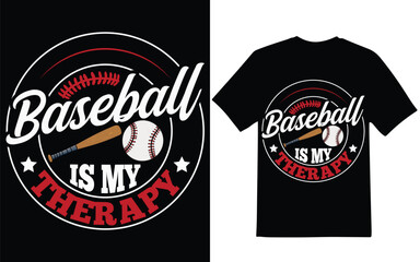 Baseball is my therapy graphic design. Baseball t-shirt design. Baseball, graphic