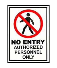 This professional image showcases a prominent job site safety sign reading "No Entry Authorized Personnel Only." The sign is clearly visible and strategically placed at the entrance to a construction.