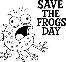  Vector illustration with an image of a frog. Frog Rescue Day. A black-and-white illustration with a surprised amphibian and a text message in bold.