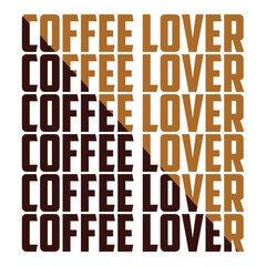 Coffee lover quote t-shirt vector design, Vector Coffee t shirt design, Coffee shirt, vintage coffee shirt, Coffee typography T shirt, coffee lovers t-shirt design print ready Ai file, mug print.