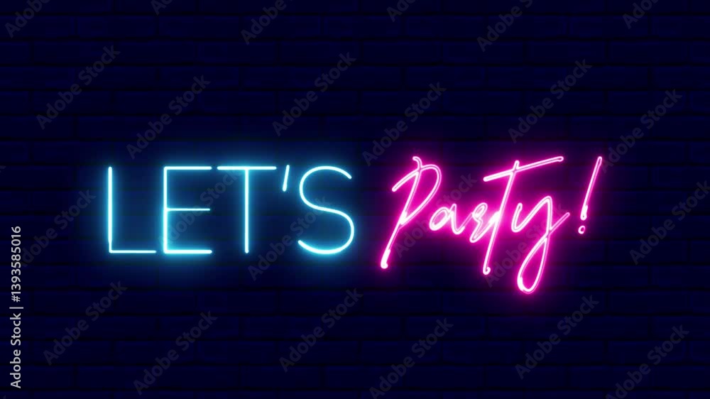 Poster lets party neon sign. let's party text font with neon light. luminous and shimmering haze inside the