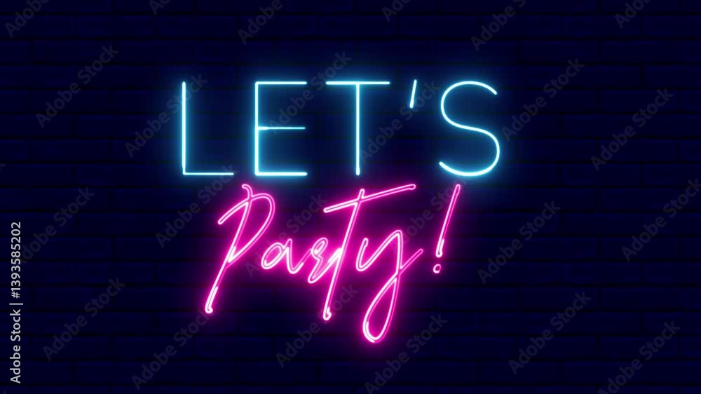 Poster lets party neon sign. let's party text font with neon light. luminous and shimmering haze inside the
