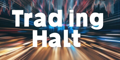 A blurry image of a city skyline with the words Trading Halt written in white