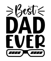 Best dad ever typography t-shirt design