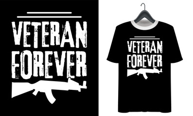 Veteran T-shirt design. veteran forever t shirt design. veteran day typography T shirt design