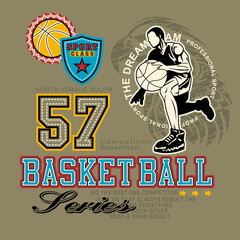 Basketball sport typography slogan. Vector illustrations for printed t-shirts, screen printing