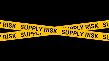 Supply risk Yellow Caution tape Animation