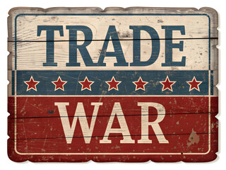 Fototapeta premium Trade War Wooden Sign: An old weathered wooden sign displays the words 