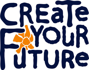 Create Your Future – Inspirational Quote in Bold Handwritten Style