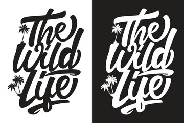the wild life. tshirt design