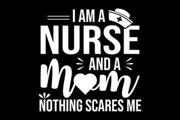 Fototapeta premium I am a nurse and a mom - file contains a high-quality digital vector artwork, created with precision and detail, fully editable in Adobe Illustrator.