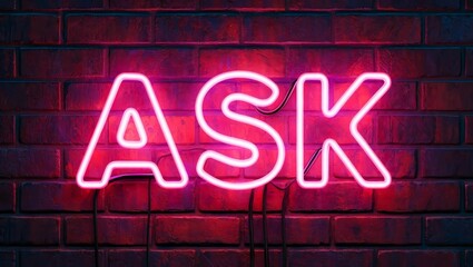 Obraz premium ASK - fluorescent Neon tube Sign on brickwork.