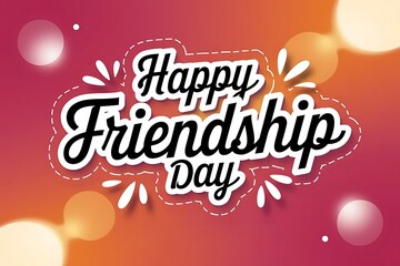 Happy Friendship Day colorful greeting card with bold handwritten typography and festive bokeh background, celebration design for friends, love, best friendship bond, special joyful moments"