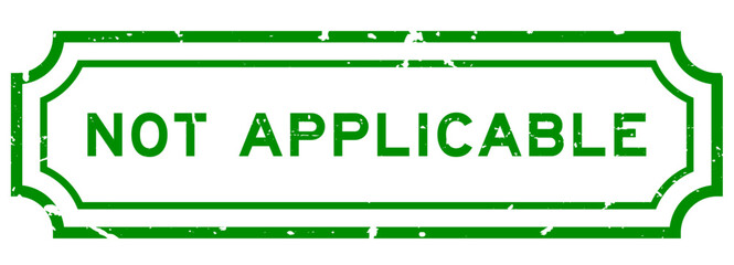 Grunge green not applicable word square rubber stamp on white background