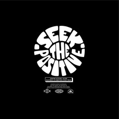 design graphic vector with tema seek the positive.eps