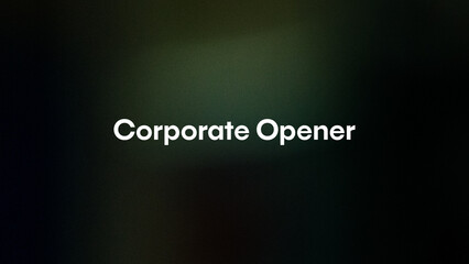 Corporate Opener