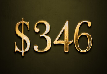 Old gold effect of 346 dollars with 3D glossy style Mockup.