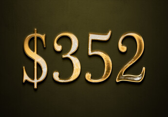 Old gold effect of 352 dollars with 3D glossy style Mockup.