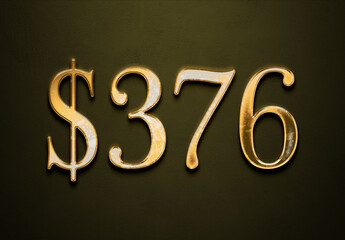 Old gold effect of 376 dollars with 3D glossy style Mockup.