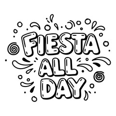 Fototapeta premium Fiesta All Day graphic, marketing use