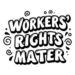 Workers' Rights Matter Graphic