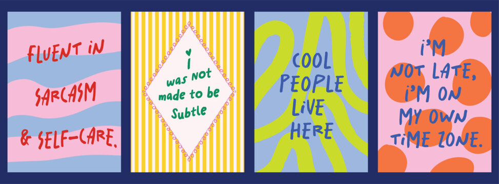 Funky quote poster set with vibrant typography motivational and funny sayings. Perfect for wall art, home decor, office, teen room decor, funny t-shirt graphics, banners. 