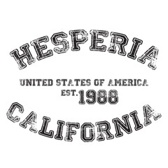 Obraz premium vintage college varsity california's hesperia city slogan emblem print with grunge effect for graphic tee t shirt or sweatshirt - vector 