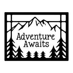 Mountain Adventure Awaits Framed Art Print with Pine Trees