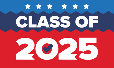 Class of 2025. Graduation congratulations. Senior. College and university students. Education concept. Poster, card, banner and background. Vector illustration