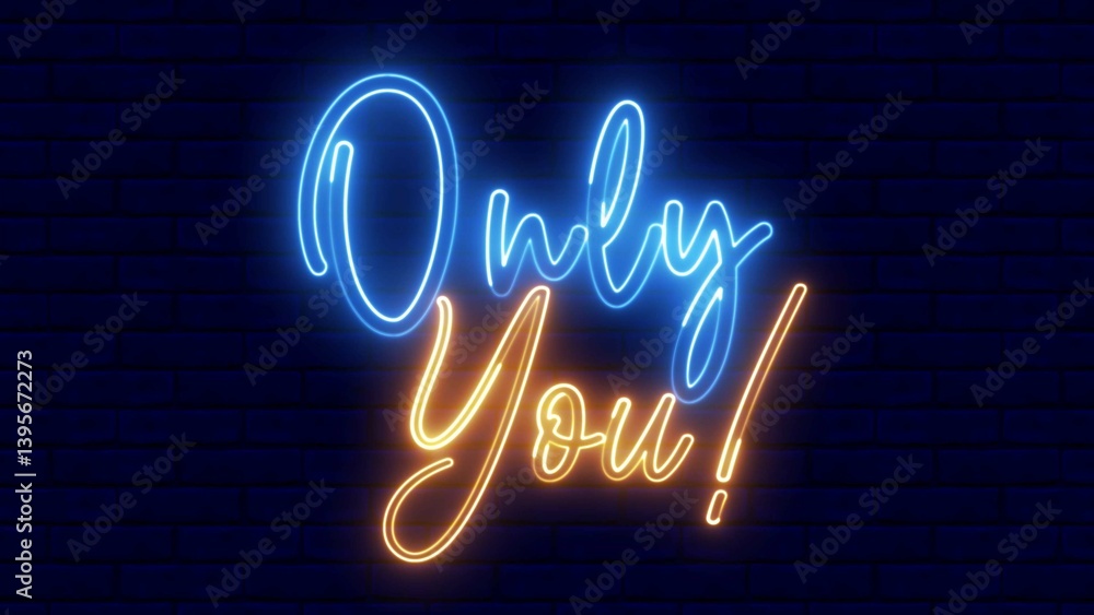 Poster only you neon sign. only you text font with neon light. luminous and shimmering haze inside the lett