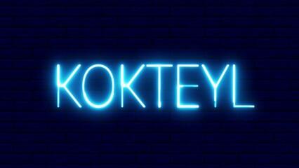 Obraz premium Kokteyl neon sign. Kokteyl text font with light. Luminous and shimmering haze inside the letters of the text Kokteyl. 