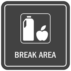Break area sign
