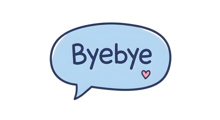Cute Illustration of a Speech Bubble with 'Byebye' and a Small Heart
