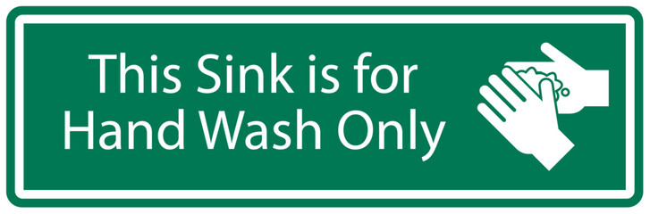 Kitchen sign this sink is for hand wash only