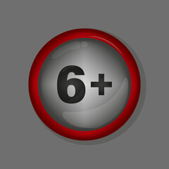 Red circle badge. 6 plus notice. Metallic gray background. Vector rating icon.