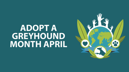 Adopt a Greyhound Month April  web vector banner design illustration