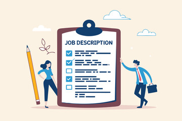 Job description, qualification and requirement for job position, working scope document, duty and responsibility for employment concept, business people employer writing job description document.