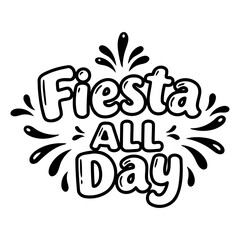 Obraz premium Fiesta All Day Graphic Design